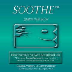 Soothe™- Quiets the Body